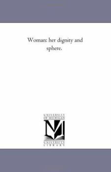 Paperback Woman: Her Dignity and Sphere. Book