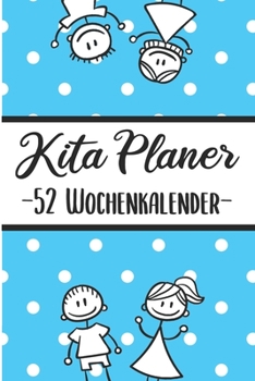 Kita Planer -Wochenkalender-: Erzieherplaner 2019 2020 Terminkalender A5, Kindergarten & Kita Planer, Kalender