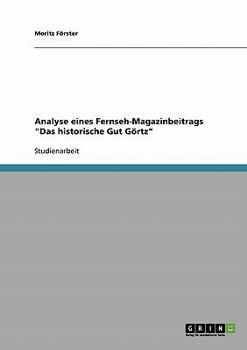 Paperback Analyse eines Fernseh-Magazinbeitrags "Das historische Gut Görtz" [German] Book