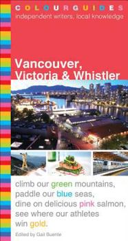 Paperback Vancouver, Victoria and Whistler Colourguide Book