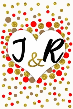 J and R Personalized Monogrammed notebook journal gift with Two Initials for Couples and lovers on valentine’s day, wedding anniversary and special ... monogram Journal with blank Lined pages
