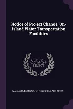 Paperback Notice of Project Change, On-Island Water Transportation Facilitites Book