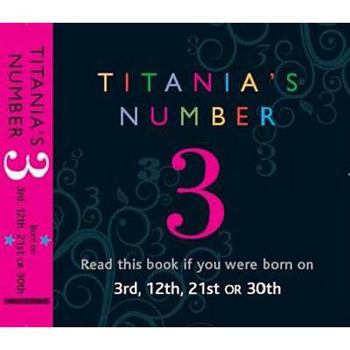 Paperback Titania's Numbers - 3: Born on 3rd, 12th, 21st, 30th (Titania's Numbers): Born on 3rd, 12th, 21st, 3 Book