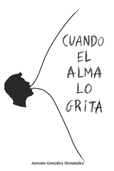 Paperback Cuando el alma lo grita [Spanish] Book