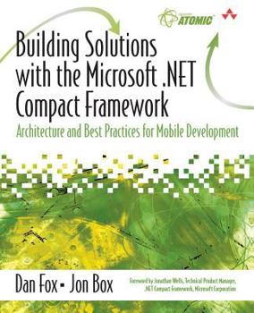 Paperback Building Solutions with the Microsoft .Net Compact Framework: Architecture and Best Practices for Mobile Development Book