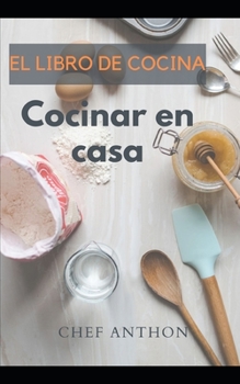 Paperback EL LIBRO DE COCINA Cocinar en casa [Spanish] Book