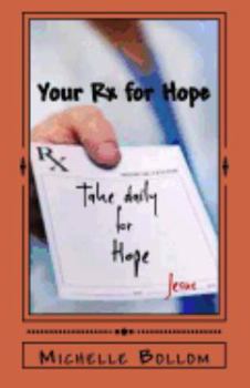 Paperback Your Rx for Hope: Unbreakable Belief Book