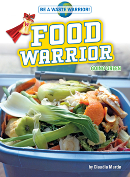 Library Binding Food Warrior: Going Green Book