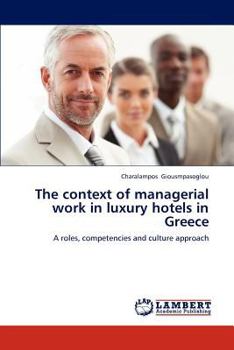 Paperback The context of managerial work in luxury hotels in Greece Book