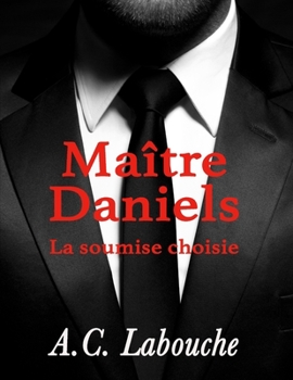 Paperback Ma?tre Daniels: La deuxi?me saison: tome cinq [French] Book