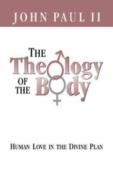 Paperback Theology of the Body: Human Love in the Divine Plan Book