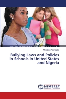 Paperback Bullying Laws and Policies in Schools in United States and Nigeria Book