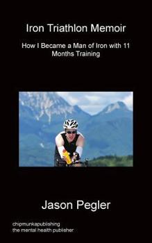 Paperback Iron Triathlon Memoir Book