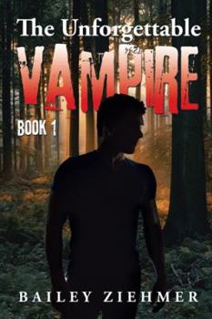 Paperback The Unforgettable Vampire: Book 1 Book