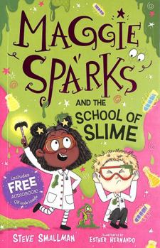 Paperback Maggie Sparks and the School of Slime Book