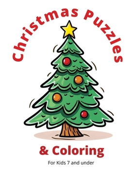 Paperback Christmas Puzzles & Coloring: For Kids 7 and under Book