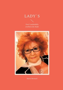 Paperback Lady`s: Zwei Landmädels erorbern die Stadt [German] Book