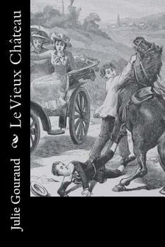 Paperback Le Vieux Château [French] Book