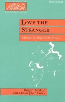 Paperback Love the Stranger: Ministry in Multi-Faith Areas Book