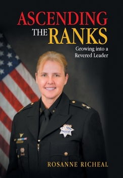 Hardcover Ascending the Ranks: Growing into a Revered Leader Book