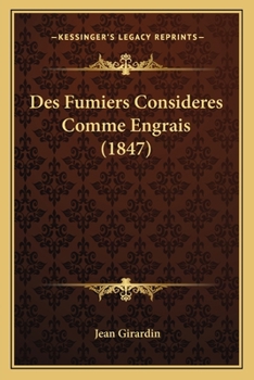 Paperback Des Fumiers Consideres Comme Engrais (1847) [French] Book