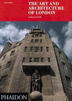 Paperback The Art and Architecture of London: An Illustrated Guide Book