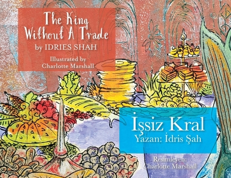 Paperback The King without a Trade / İşsiz Kral: Bilingual English-Turkish Edition / İngilizce-Türkçe İki Dilli Baskı Book