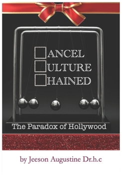 Paperback Cancel Culture Chained: The Paradox of Hollywood Book