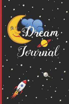 Paperback Dream Journal: 6" X 9" SWEET DREAMS LINED NOTEBOOK 120 Pgs. Record your dreams to uncover its meaning and learn from them. Book