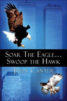 Paperback Soar The Eagle.swoop The Hawk Book