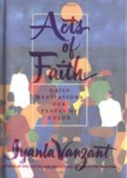 Hardcover Acts of Faith: Daily Meditations for People of Color Book