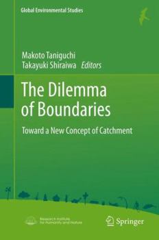 Paperback The Dilemma of Boundaries: Toward a New Concept of Catchment Book