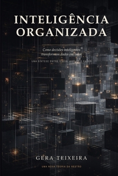 Paperback Inteligência Organizada: Como decisões inteligentes transformam dados em valor [Portuguese] Book