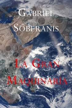Paperback La Gran Maquinaria [Spanish] Book