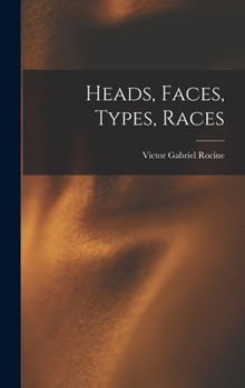 Hardcover Heads, Faces, Types, Races Book