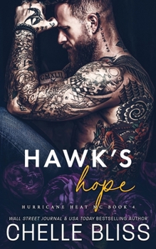 Hawk's Hope (Hurricane Heat MC) - Book #4 of the Hurricane Heat MC