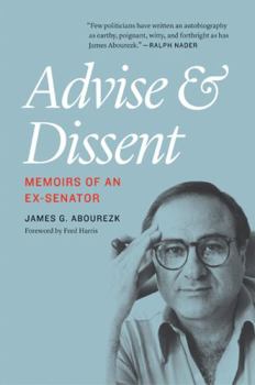 Paperback Advise and Dissent: Memoirs of an Ex-Senator Book