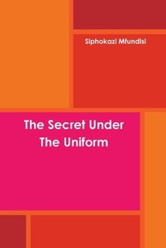 Paperback The Secret Under The Uniform Book