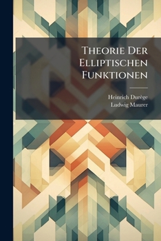 Paperback Theorie Der Elliptischen Funktionen: Versuch Einen Elementaren Darstellung [German] Book