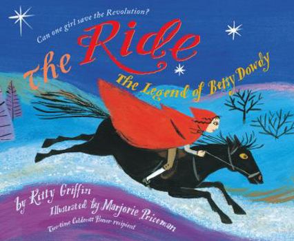 Hardcover The Ride: The Legend of Betsy Dowdy Book