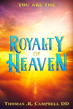 Paperback You Are The Royalty of Heaven Book