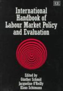 Hardcover International Handbook of Labour Market Policy and Evaluation Book