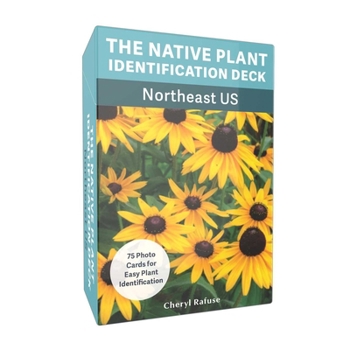 Misc. The Native Plant Identification Deck: Northeast Us: 75 Photo Cards for Easy Plant Identification Book
