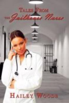 Hardcover Tales from the Jailhouse Nurse Book