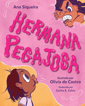Hardcover Hermana Pegajosa (Spanish Edition) [Spanish] Book