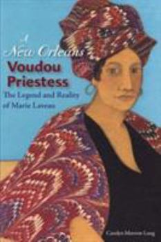 Paperback A New Orleans Voudou Priestess: The Legend and Reality of Marie Laveau Book