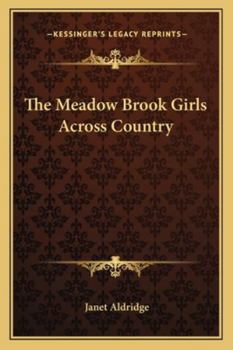 The Meadow-Brook Girls Across Country; or, The Young Pathfinders on a Summer Hike - Book #2 of the Meadow-Brook Girls