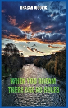 Paperback When you dream, there are no rules Book