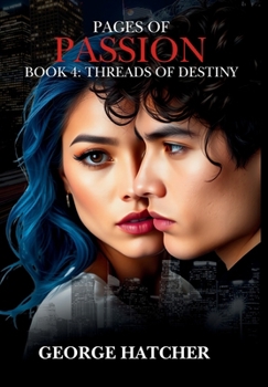 Hardcover Pages of Passion Book 4: Threads of Destiny Book