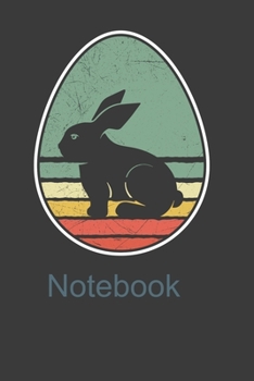 Paperback Notebook: Perfect Notebook For Rabbit Lover. Cute Cream Paper 6*9 Inch With 100 Pages Notebook For Writing Daily Routine, Journa Book